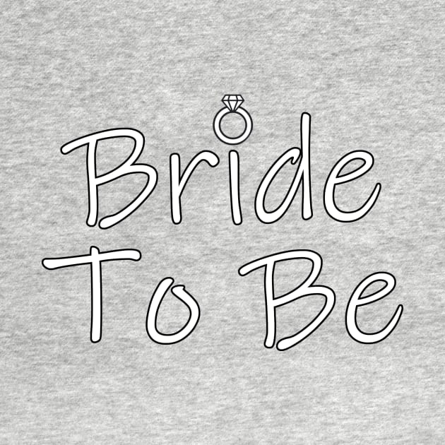 Bride To Be by Stupidi-Tees